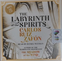The Labyrinth of the Spirits written by Carlos Ruiz Zafon performed by Daniel Weyman on MP3 CD (Unabridged)